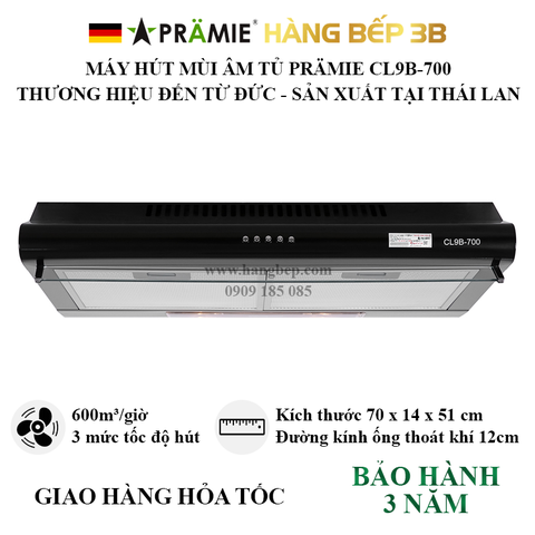 Máy hút mùi âm tủ Pramie CL9B-700 (Thái Lan)