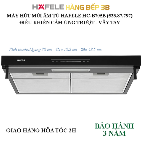Máy hút mùi âm tủ Hafele HC-B705B (533.87.797)