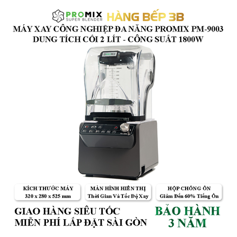Máy xay sinh tố đa năng Promix PM-9003
