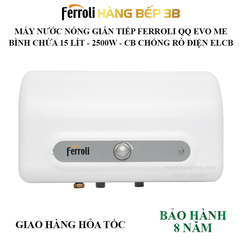 Máy nước nóng gián tiếp Ferroli QQ EVO 15L ME