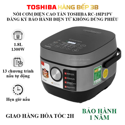 Nồi cơm điện cao tần Toshiba 1.8 lít RC-18IP1PV