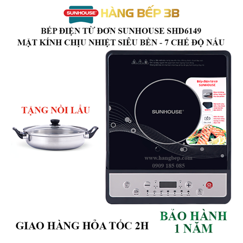 Bếp từ Sunhouse SHD6149 - Tặng nồi  lẩu