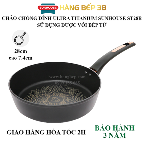 Chảo chiên chống dính 28cm Ultra Titanium Sunhouse ST28B