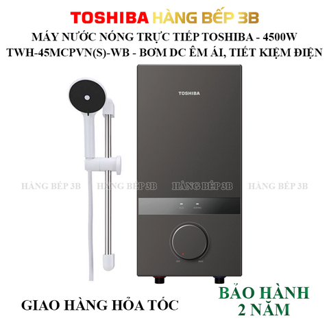 Máy nước nóng trực tiếp Toshiba TWH-45MCPVN(S)-WB 4500W có bơm