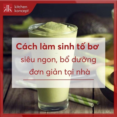 3 Cách làm sinh tố bơ