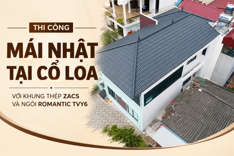 Thi công mái Nhật tại Cổ Loa với khung thép Zacs và ngói cao cấp Romantic