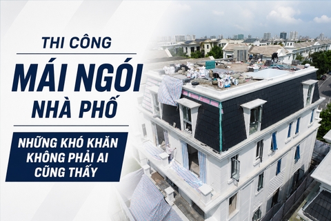 Thi công mái ngói nhà phố – Những khó khăn không phải ai cũng thấy