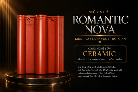 Romantic Nova – Lựa Chọn Đáng Cân Nhắc Cho Công Trình Hiện Đại
