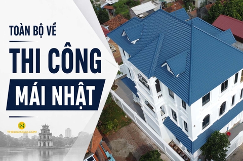 Toàn Bộ về Thi Công Mái Nhật
