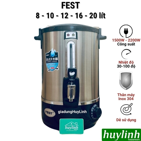 Bình đun nước nóng FEST dung tích 8 lít - 10 lít - 12 lít - 16 lít - 20 lít - Inox 304 cao cấp