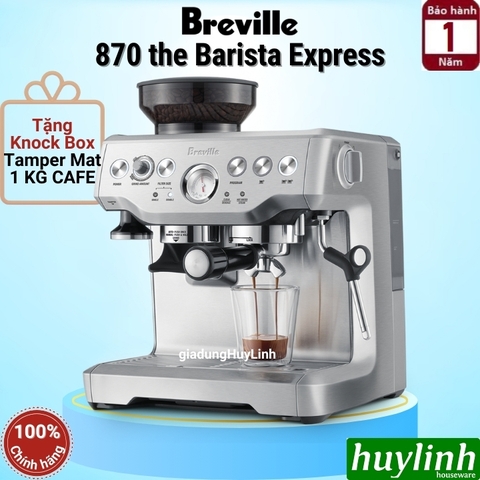 Máy pha cà phê Breville 870 XL - The Barista Espress - Thương hiệu Úc - Chính hãng Breville Việt Nam