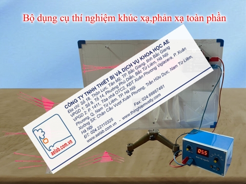 Bộ dụng cụ thí nghiệm khúc xạ, phản xạ toàn phần