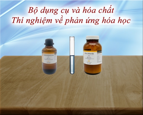Bộ dụng cụ và hóa chất Thí nghiệm về phản ứng hóa học