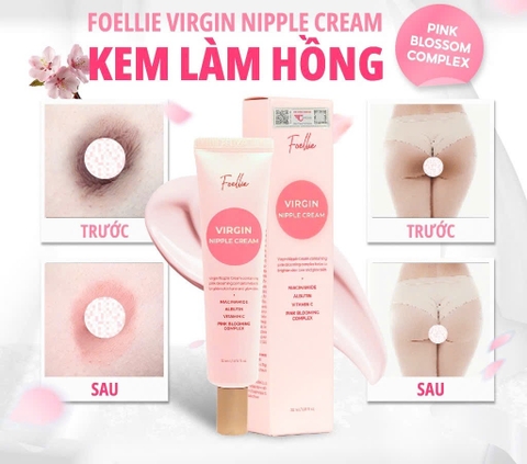 Kem Làm Hồng Nhũ Hoa Foellie, Giảm Thâm Vùng Kín Cao Cấp Hàn Quốc Foellie 30ml