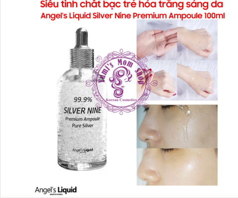 Tinh chất sáng da ANGEL'S LIQUID 99.9% SLIVERNINE PREMIUM AMPOULE 100ML