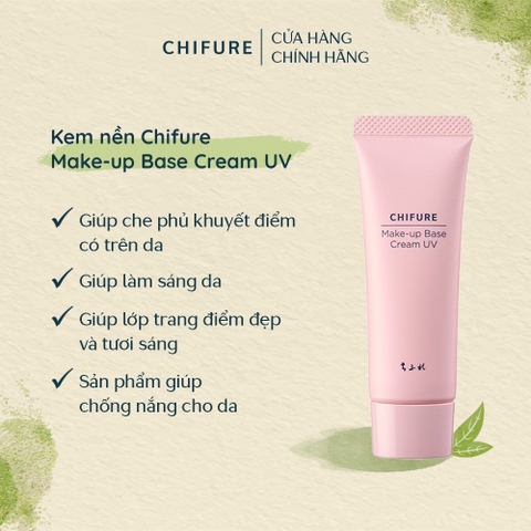 Kem lót trang điểm Chifure Make-up Base Cream UV