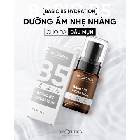 Serum DrCeutics Tinh Chất Dưỡng Cấp Ẩm, Làm Dịu Da Cho Da Dầu Mụn DrCeutics Basic B5 Hydration 30g