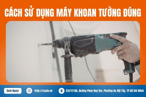 Hướng Dẫn Cách Sử Dụng Máy Khoan Tường An Toàn & Hiệu Quả