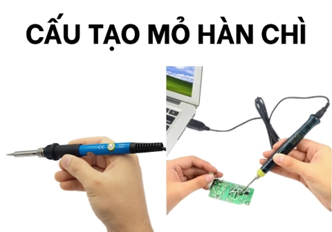 Tìm Hiểu Cấu Tạo Mỏ Hàn Chì