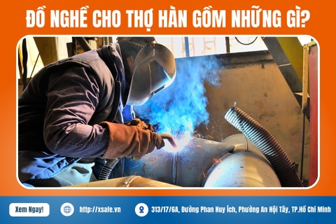 Đồ Nghề Dành Cho Thợ Hàn: Nên Mua Gì, Dùng Gì?