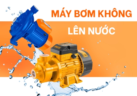 Máy Bơm Không Lên Nước: Nguyên Nhân Và Cách Khắc Phục Hiệu Quả
