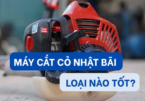 Máy Cắt Cỏ Nhật Bãi Loại Nào Tốt? Kinh Nghiệm Chọn Mua 