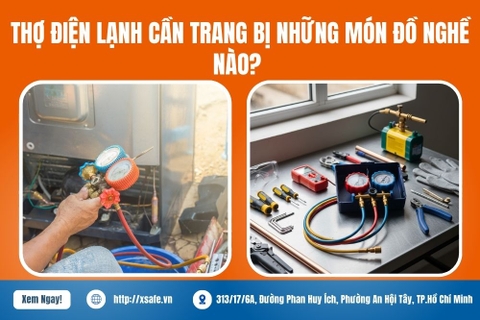 Những Đồ Nghề Điện Lạnh Cần Thiết Mà Thợ Nên Trang Bị 