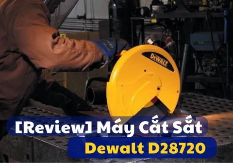 [Review] Máy Cắt Sắt Dewalt D28730 – Bản Nâng Cấp Mạnh Mẽ Hơn D28720, Đáng Tiền Cho Thợ Xưởng?