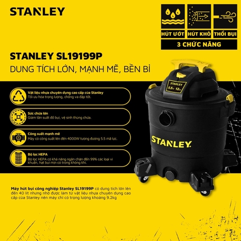Máy hút bụi 3 chức năng - Khô/Ướt/Thổi -  Hiệu Stanley USA - SL19199P