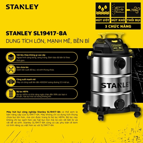 Máy hút bụi 3 chức năng - Khô/Ướt/Thổi Stanley USA - SL19417-8A