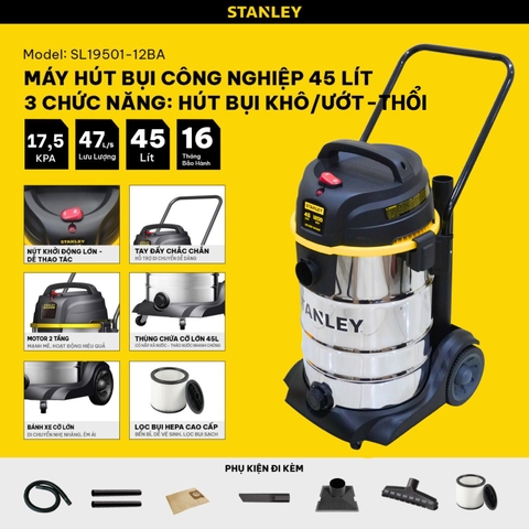 [Sale 8/8] Máy Hút Bụi Công Nghiệp 3 Chức Năng Stanley 45L SL19501-12BA