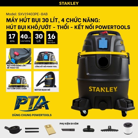 Máy hút bụi khô và ướt 30L Stanley SXV19403PE-8AB (dùng chung Powertools)