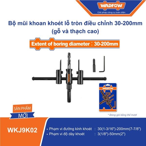 Bộ Mũi Khoan Khoét Lỗ Tròn Điều Chỉnh 30-200mm (gỗ Và Thạch Cao) WADFOW WKJ9K02