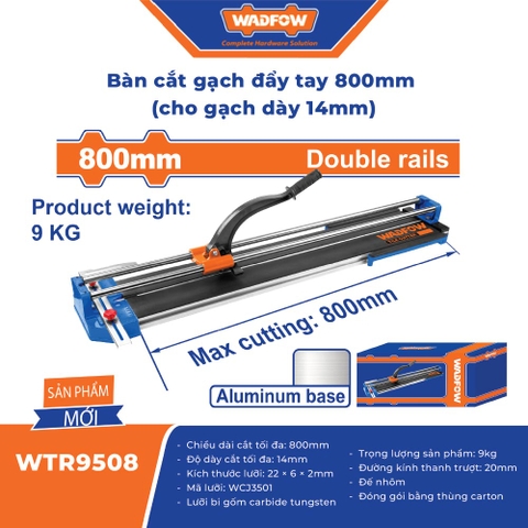 Bàn cắt gạch 800mm WADFOW WTR9508