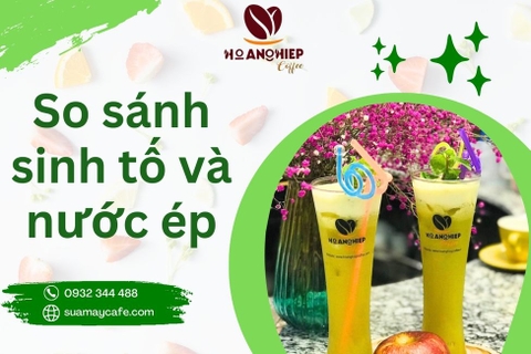 Phân tích sự khác nhau giữa sinh tố và nước ép