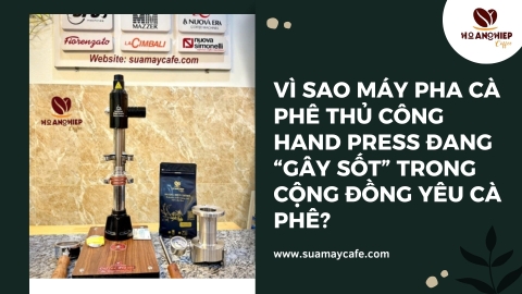 Vì sao máy pha cà phê thủ công Hand Press đang “gây sốt” trong cộng đồng yêu cà phê?