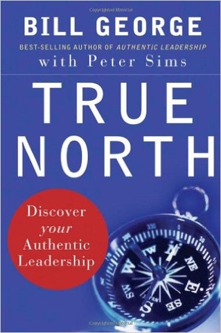 [Sách hay] True North: Discover Your Authentic Leadership - Hãy đi về phương Bắc, hỡi các CEO lạc đường