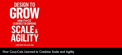 [Good book] Design to Grow: How Coca-Cola Learned to Combine Scale and Agility