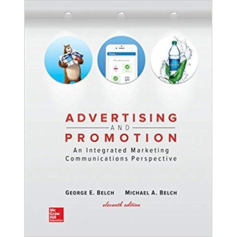 Advertising and Promotion: An Integrated Marketing Communications Perspective (Irwin Marketing) 11th Edition