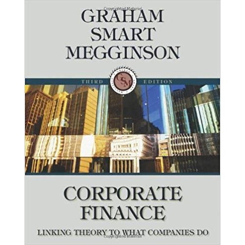 Corporate Finance: Linking Theory to What Companies Do (with Thomson ONE - Business School Edition 6-Month and Smart Finance Printed Access Card) (Available Titles CourseMate) 3rd Edition