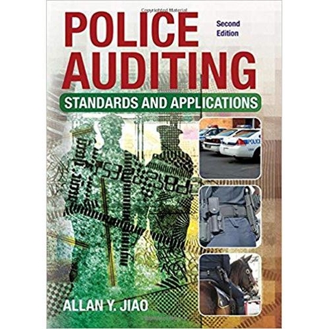 Police Auditing: Standards and Applications 2nd Edition