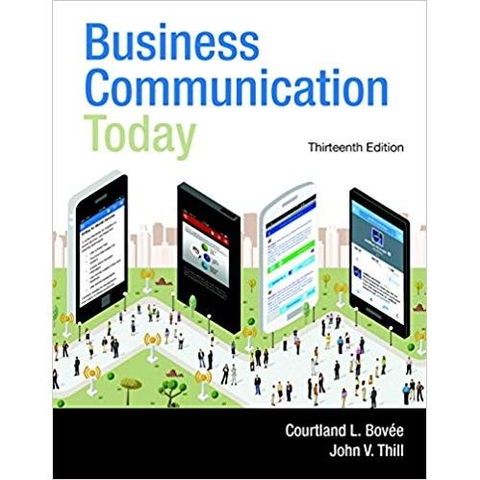 Business Communication Today (13th Edition) 13th Edition