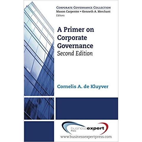 A Primer on Corporate Governance (Corporate Governance Collection)