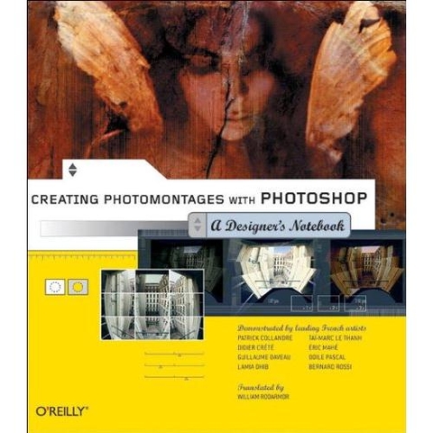 Creating Photomontages with Photoshop: A Designer's Notebook