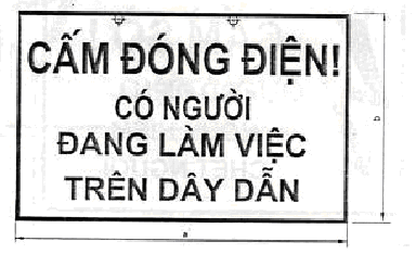 Biển báo: Cấm đóng điện! Có người làm việc trên dây dẫn