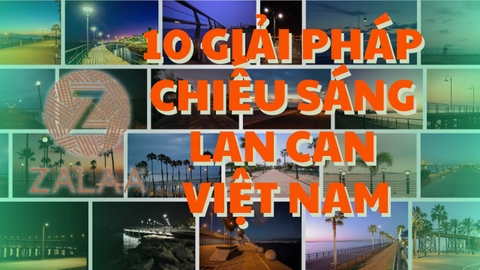 ZALAA Việt Nam Gợi Ý 10 Giải Pháp Chiếu Sáng Hiện Đại Cho mọi LAN CAN