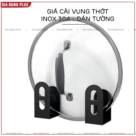 Giá cài thớt, cài vung nồi dán tường inox 304 Gia Dụng Plus - miễn phí keo dán tường siêu chắc, chịu lực