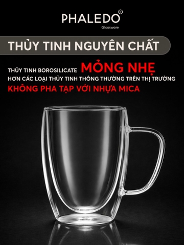 Cốc Thuỷ Tinh Borosilicate 2 Lớp Cách Nhiệt Thon Quai Có Tay Cầm Cao Cấp PHALEDO P-0924