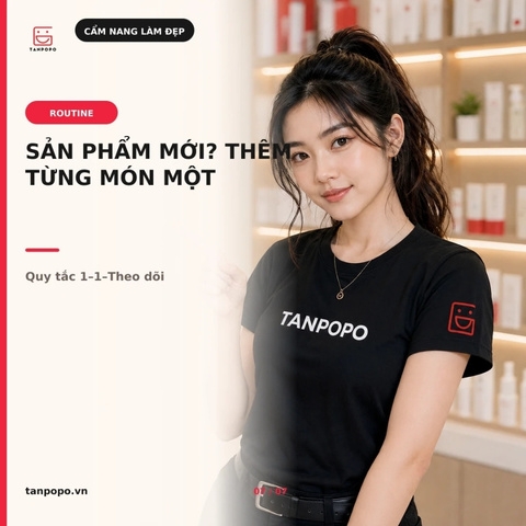 Cách thêm sản phẩm mới vào routine mà không làm da quá tải