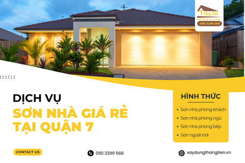 Dịch Vụ Sơn Nhà Giá Rẻ Tại Quận 7, Sơn Nhà Theo Yêu Cầu - Uy tín hơn 20 năm